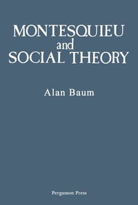 Cover image: Montesquieu and Social Theory 9780080243177