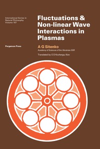 صورة الغلاف: Fluctuations and Non-Linear Wave Interactions in Plasmas 9780080250519