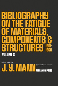 Cover image: Bibliography on the Fatigue of Materials, Components and Structures 9780080254494