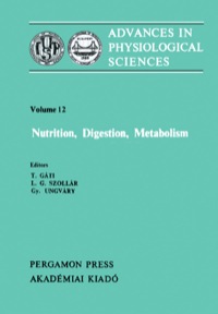 Imagen de portada: Nutrition, Digestion, Metabolism: Proceedings of the 28th International Congress of Physiological Sciences, Budapest, 1980 9780080268255