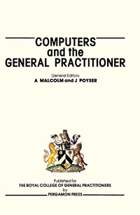 Omslagafbeelding: Computers and the General Practitioner 9780080268651