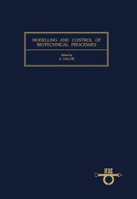 Omslagafbeelding: Modelling and Control of Biotechnical Processes 9780080299785