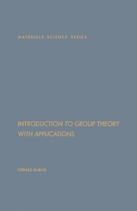 صورة الغلاف: Introduction to Group Theory with Applications 9780121457501