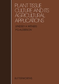 表紙画像: Plant Tissue Culture and Its Agricultural Applications 9780407009219