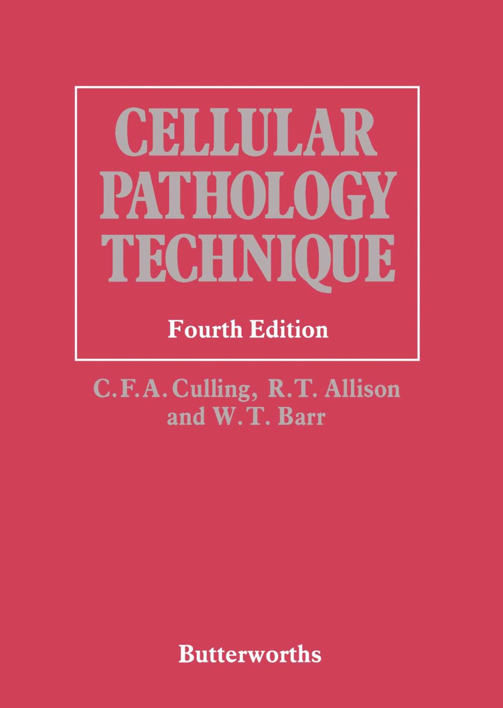 Cellular Pathology Technique 4th Edition