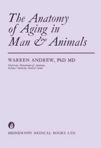 表紙画像: The Anatomy of Aging in Man and Animals 9780433006602