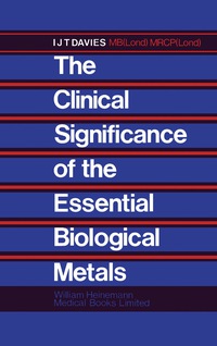 表紙画像: The Clinical Significance of the Essential Biological Metals 9780433071709