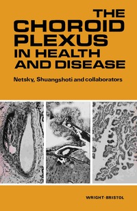 表紙画像: The Choroid Plexus in Health and Disease 9780723603634