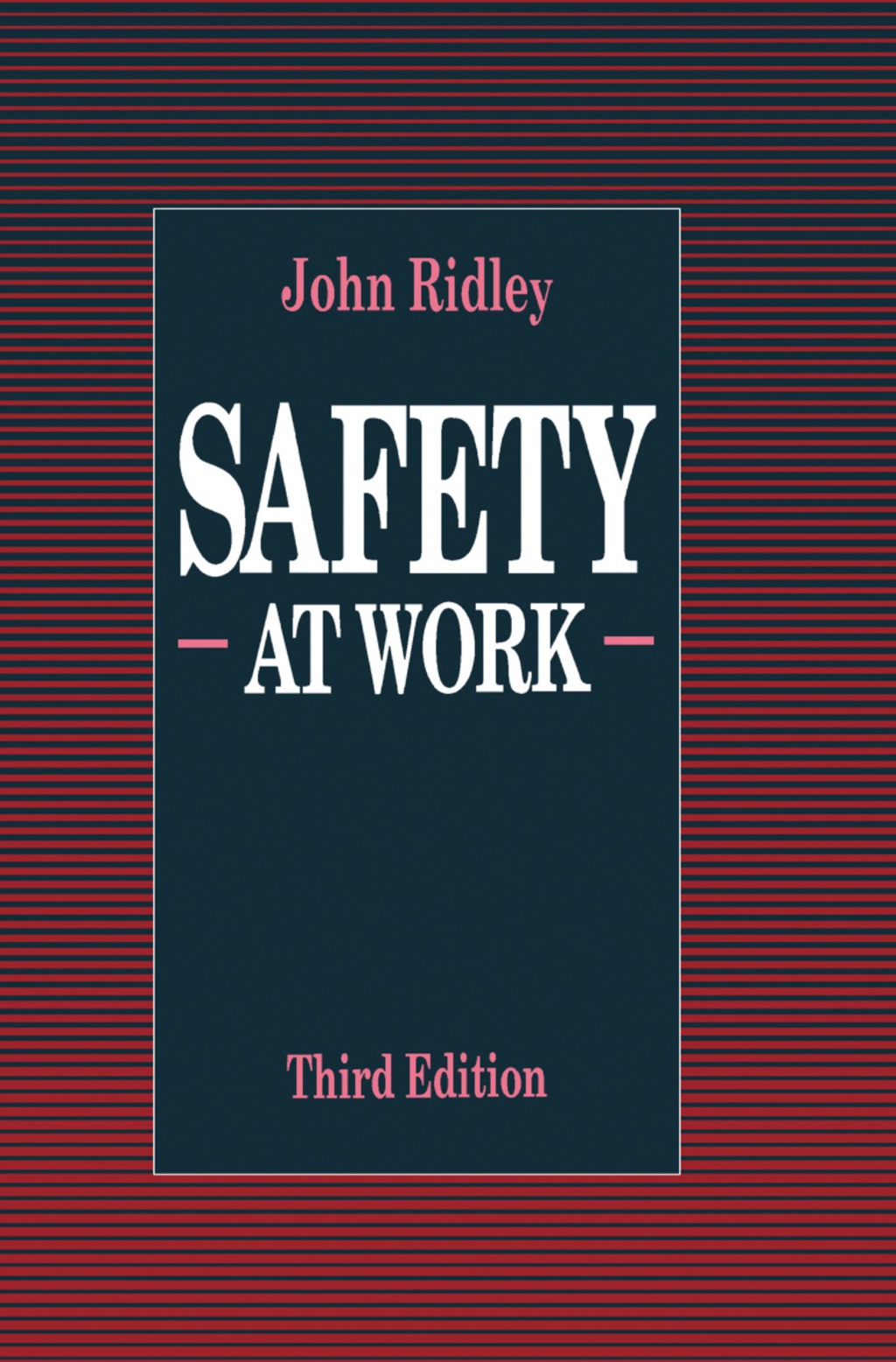 Safety at Work 3rd Edition