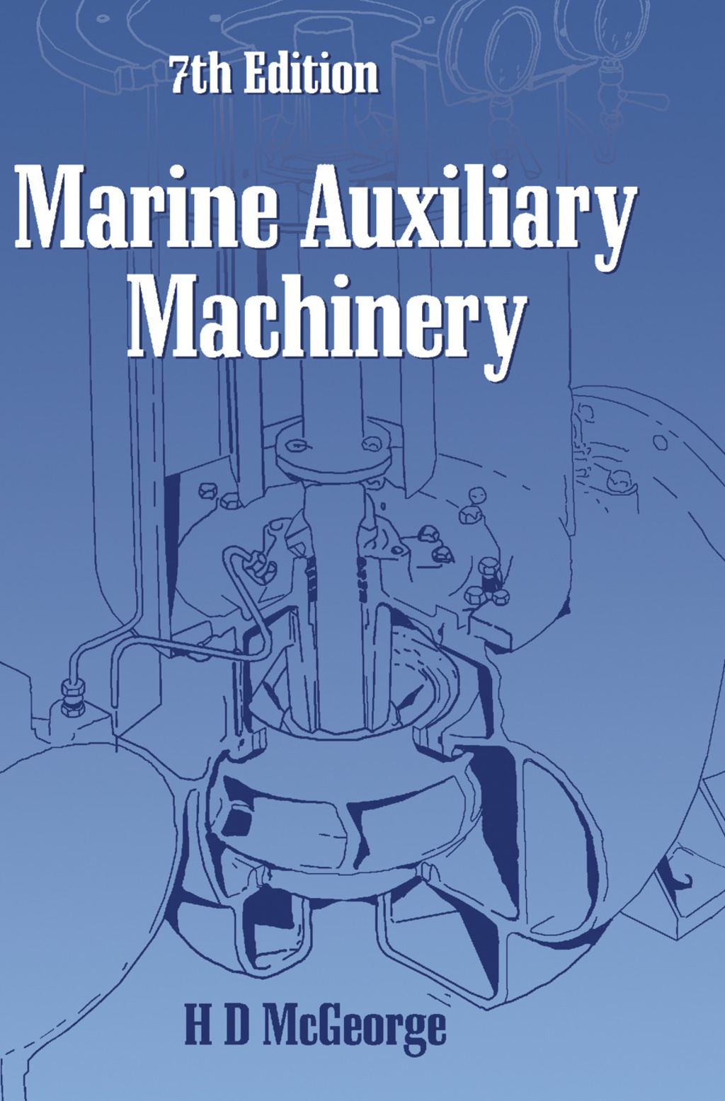 Marine Auxiliary Machinery 7th Edition