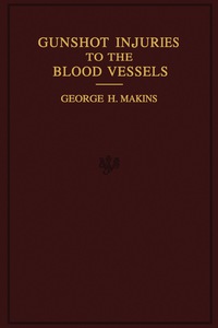 Imagen de portada: On Gunshot Injuries to the Blood-Vessels 9781483166865