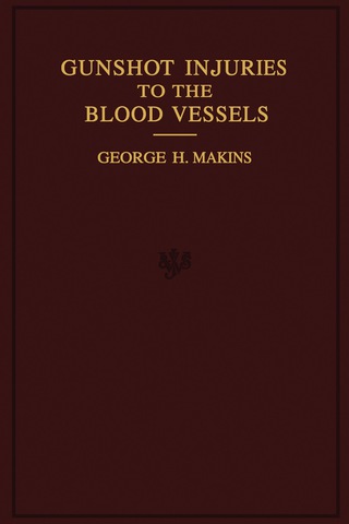 Cover image: On Gunshot Injuries to the Blood-Vessels 9781483166865