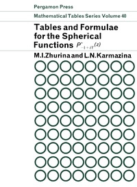 Imagen de portada: Tables and Formulae for the Spherical Functions Pm – ½ + i t (Z) 9781483167312