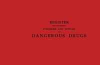 Titelbild: Register for Recording Purchases and Supplies of Dangerous Drugs 9781483167589