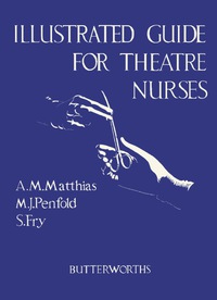 表紙画像: Illustrated Guide for Theatre Nurses 9781483167619