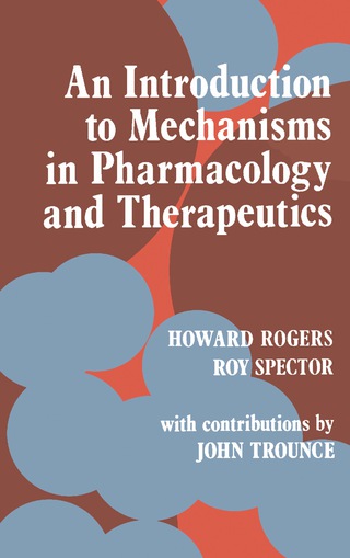 Cover image: An Introduction to Mechanisms in Pharmacology and Therapeutics 9781483168036
