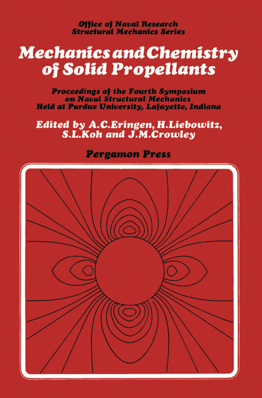 Mechanics and Chemistry of Solid Propellants: Proceedings of the Fourth Symposium on Naval Structural Mechanics
