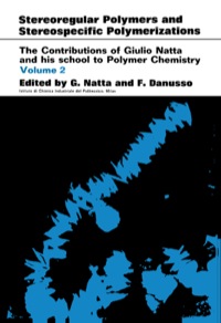 Omslagafbeelding: Stereoregular Polymers and Stereospecific Polymerizations: The Contributions of Giulio Natta and His School to Polymer Chemistry 9781483198828