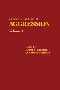 表紙画像: Advances in the Study of Aggression 9780120377015