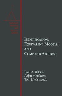 Omslagafbeelding: Identification, Equivalent Models, and Computer Algebra 9780120847754