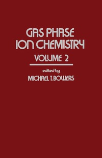 Cover image: Gas Phase Ion Chemistry 9780121208028