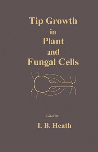 Imagen de portada: Tip Growth in Plant and Fungal Cells 9780123358455