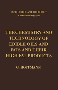 Cover image: The Chemistry and Technology of Edible Oils and Fats and Their High Fat Products 9780123520555