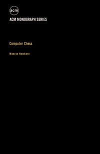 صورة الغلاف: Computer Chess 9780125172509