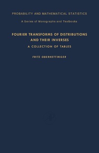 表紙画像: Fourier Transforms of Distributions and Their Inverses 9780125236508