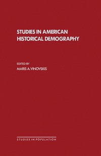 Imagen de portada: Studies in American Historical Demography 9780127220505