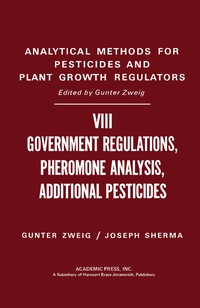 表紙画像: Government Regulations, Pheromone Analysis, Additional Pesticides 9780127843087