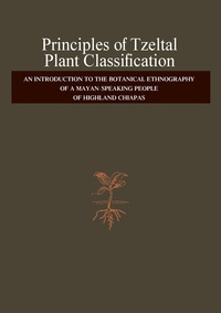 Cover image: Principles of Tzeltal Plant Classification 9780127850474