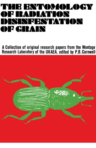 Cover image: The Entomology of Radiation Disinfestation of Grain 9781483112558