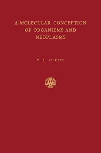 صورة الغلاف: A Molecular Conception of Organisms and Neoplasms 3rd edition 9781483196510