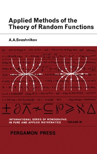 Immagine di copertina: Applied Methods of the Theory of Random Functions 9781483197609