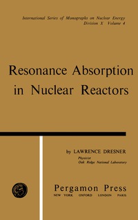 Imagen de portada: Resonance Absorption in Nuclear Reactors 9781483197692