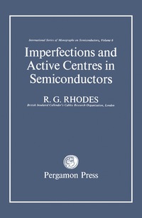 表紙画像: Imperfections and Active Centres in Semiconductors 9781483197784