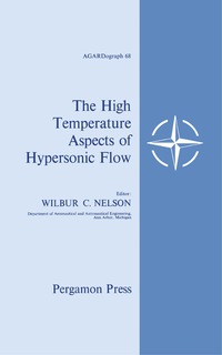 صورة الغلاف: The High Temperature Aspects of Hypersonic Flow 9781483198286