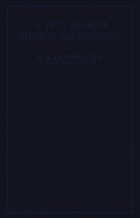 Immagine di copertina: A Text-Book of Medical Bacteriology 9781483200323