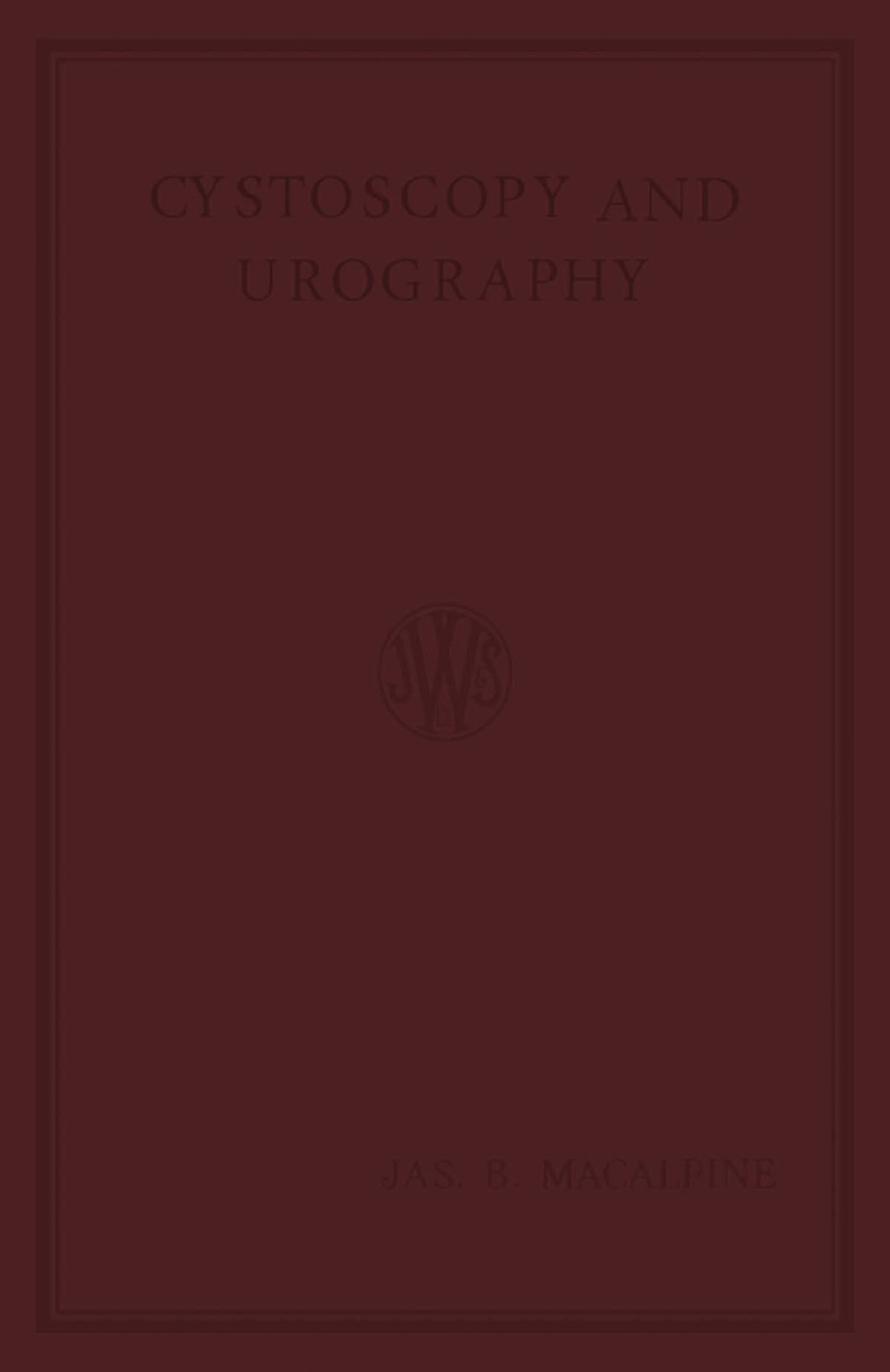 Cystoscopy and Urography 2nd Edition