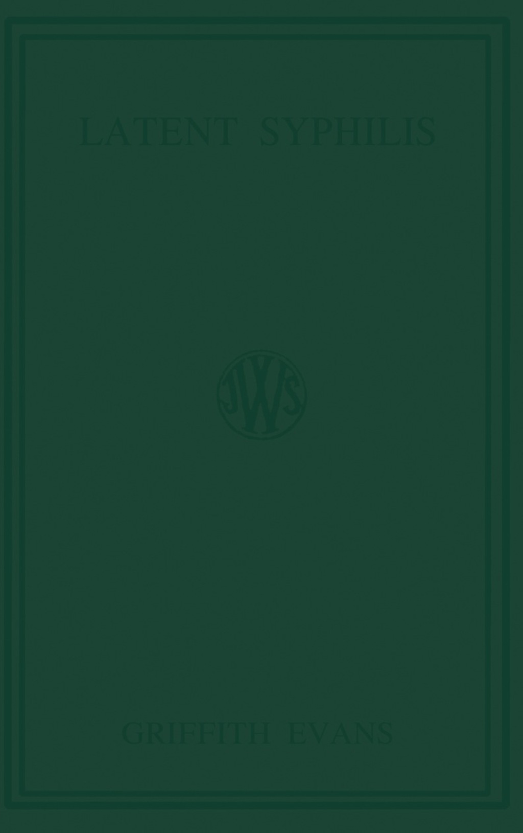 Latent Syphilis and the Autonomic Nervous System 2nd Edition