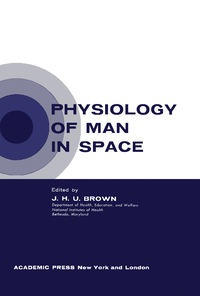 صورة الغلاف: Physiology of Man in Space 9781483200804