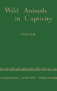Immagine di copertina: Wild Animals in Captivity 9781483201115