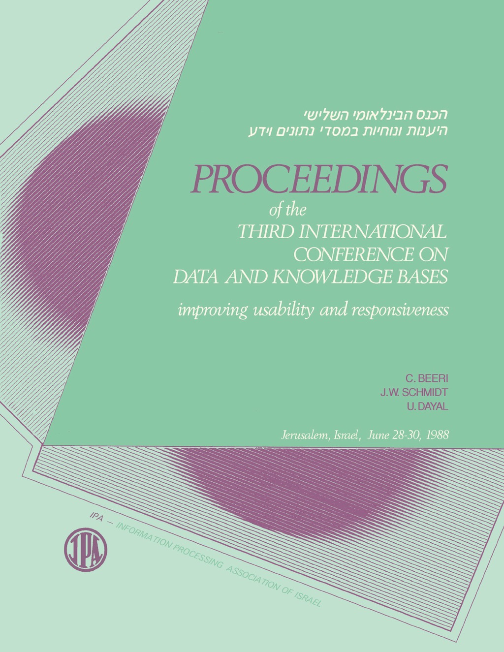 Proceedings of the Third International Conference on Data and Knowledge Bases Improving Usability and Responsiveness