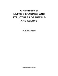 Imagen de portada: A Handbook of Lattice Spacings and Structures of Metals and Alloys 9781483213187