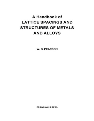 Cover image: A Handbook of Lattice Spacings and Structures of Metals and Alloys 9781483213187