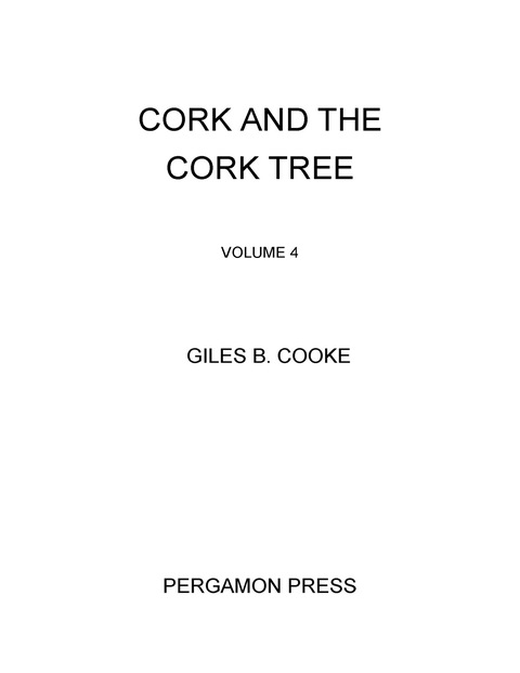 Cork and the Cork Tree: International Series of Monographs on Pure and Applied Biology: Botany, Vol. 4 - FULL INSTANT DOWNLOAD | PDF DOCX EPUB