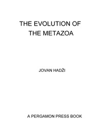 Omslagafbeelding: The Evolution of the Metazoa 9781483213200