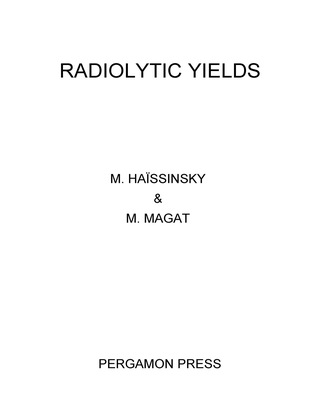 Imagen de portada: Radiolytic Yields 9781483213354