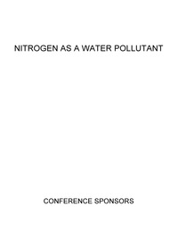 Imagen de portada: Proceedings of the Conference on Nitrogen as a Water Pollutant 9781483213446